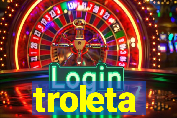 troleta