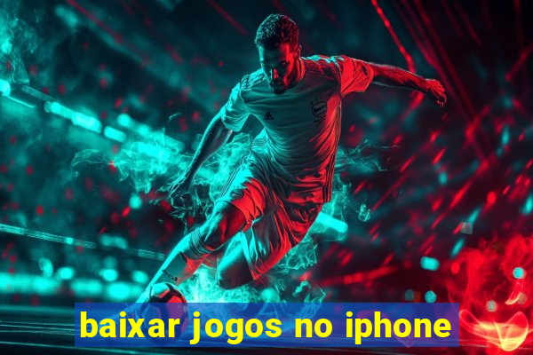 baixar jogos no iphone