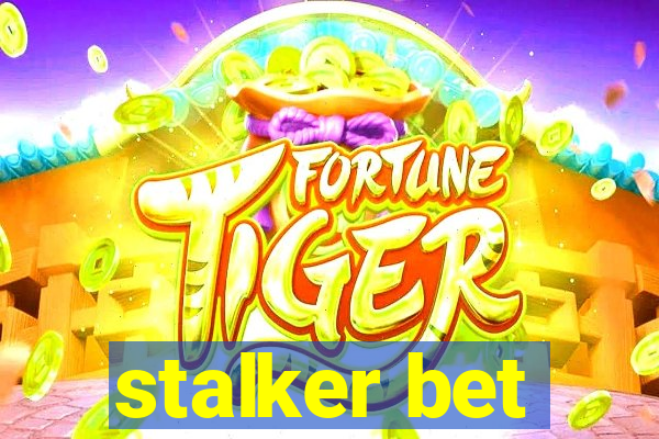 stalker bet