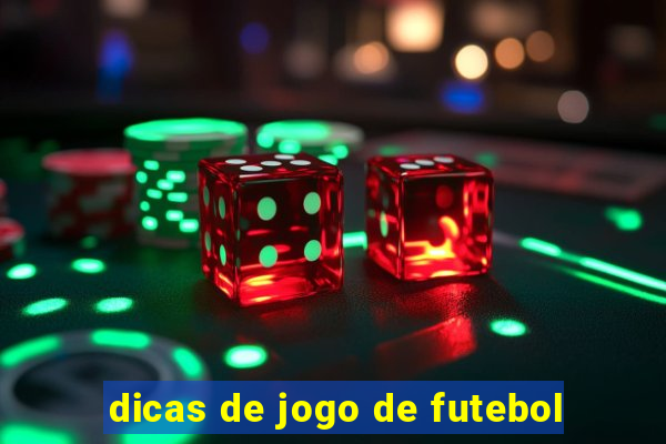 dicas de jogo de futebol