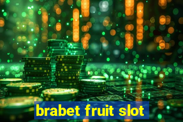 brabet fruit slot