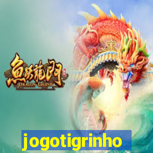 jogotigrinho