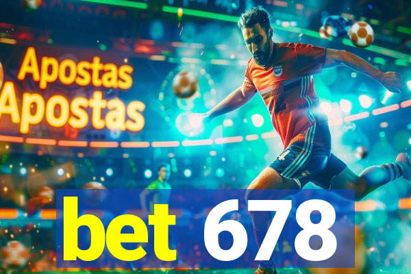 bet 678