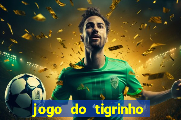 jogo do tigrinho com depósito de r$ 1