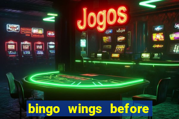 bingo wings before and after