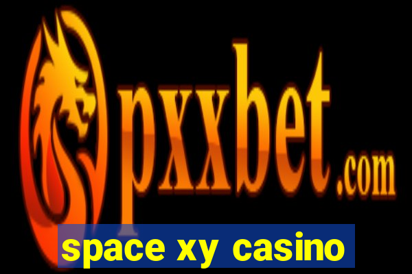 space xy casino