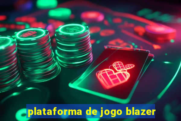 plataforma de jogo blazer