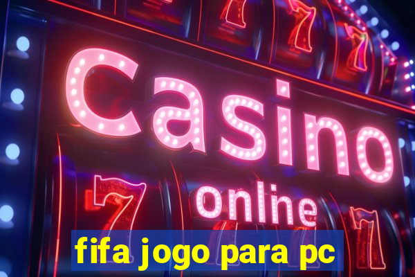 fifa jogo para pc