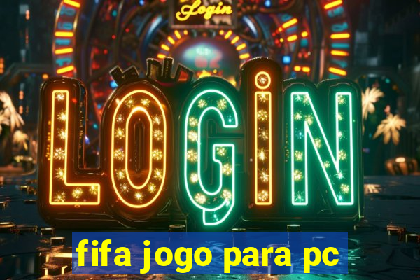 fifa jogo para pc