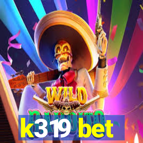 k319 bet