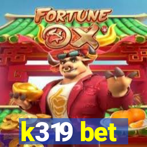 k319 bet