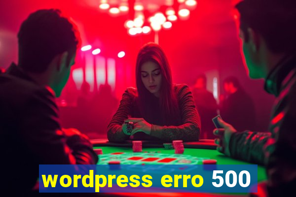 wordpress erro 500