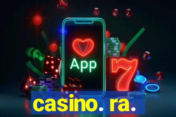 casino. ra.