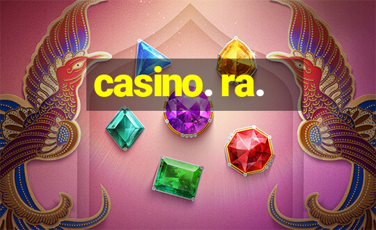 casino. ra.