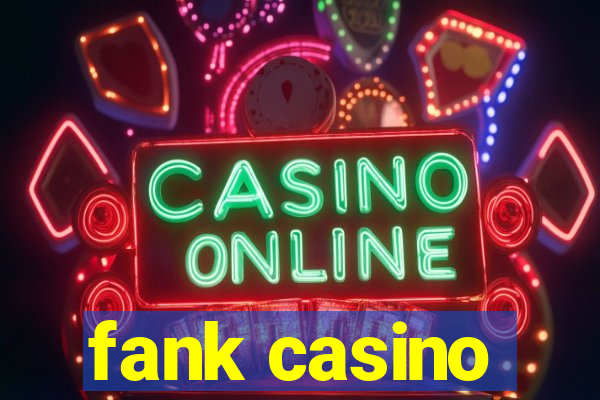 fank casino