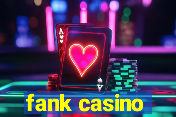 fank casino