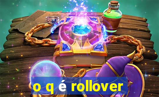 o q é rollover