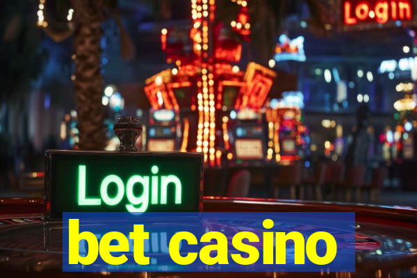 bet casino