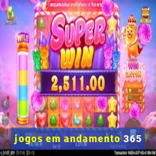 jogos em andamento 365