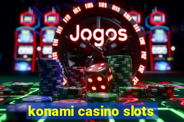 konami casino slots