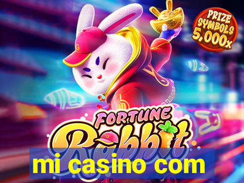 mi casino com