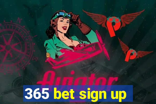 365 bet sign up