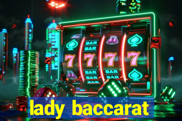 lady baccarat