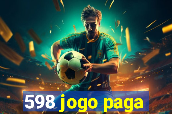 598 jogo paga