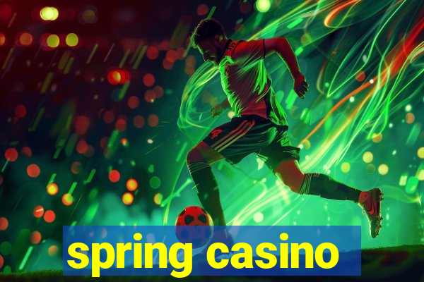 spring casino