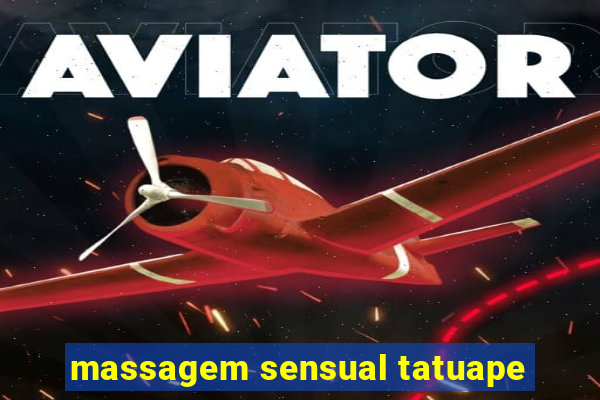 massagem sensual tatuape