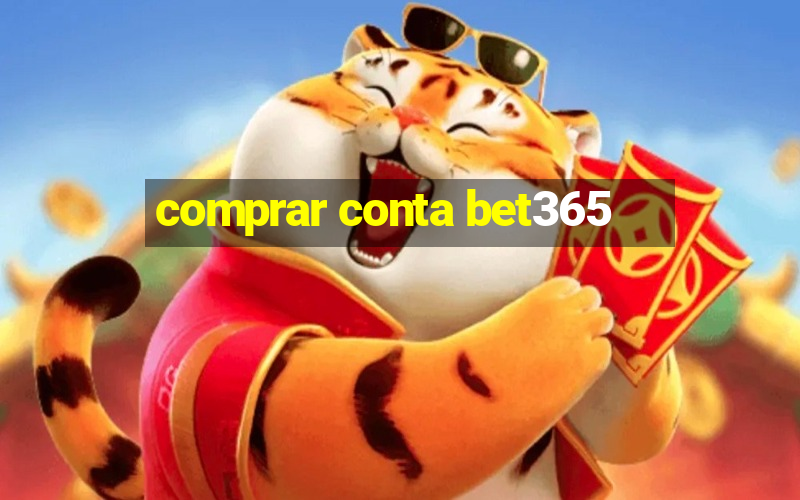 comprar conta bet365