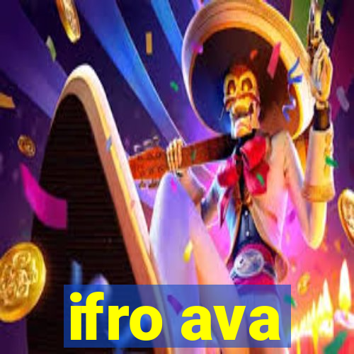 ifro ava