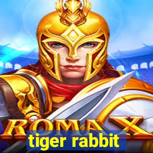 tiger rabbit