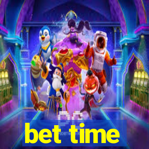 bet time