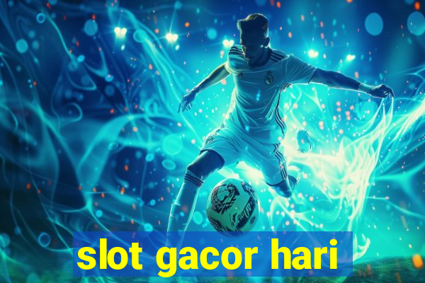 slot gacor hari