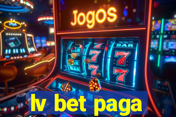 lv bet paga