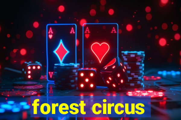 forest circus