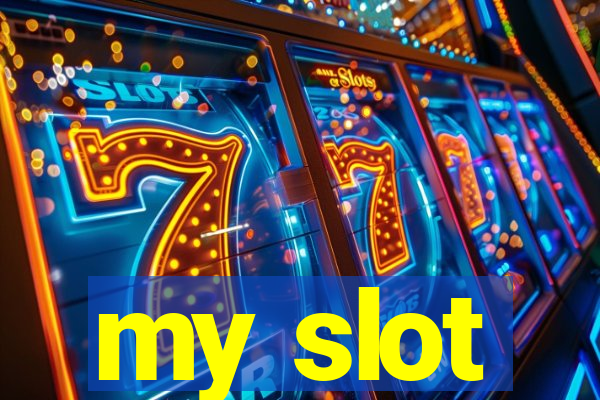 my slot