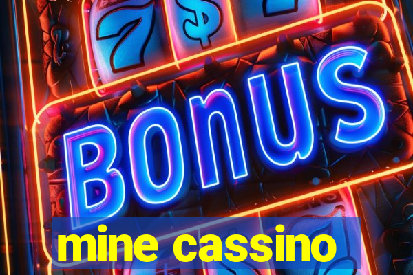 mine cassino