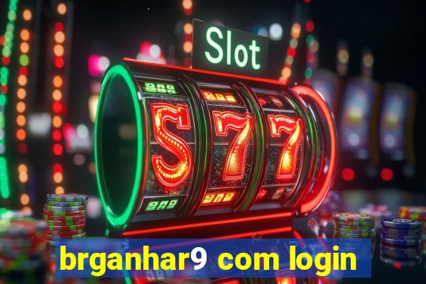 brganhar9 com login