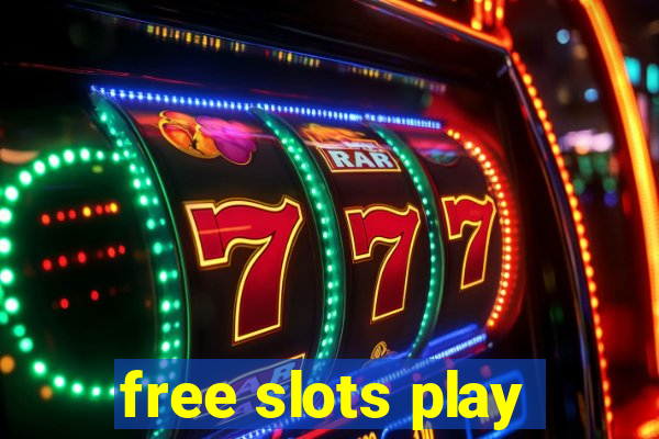 free slots play