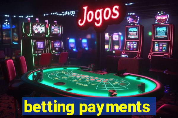 betting payments