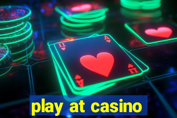 play at casino