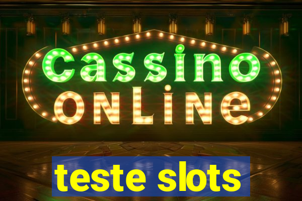 teste slots