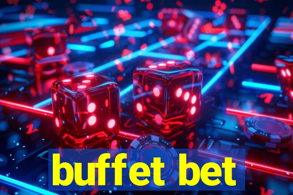 buffet bet