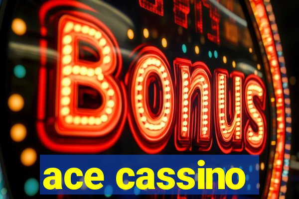 ace cassino