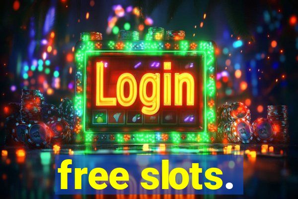 free slots.