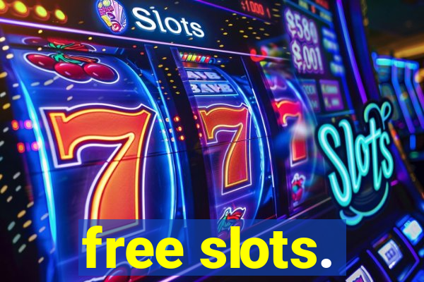 free slots.