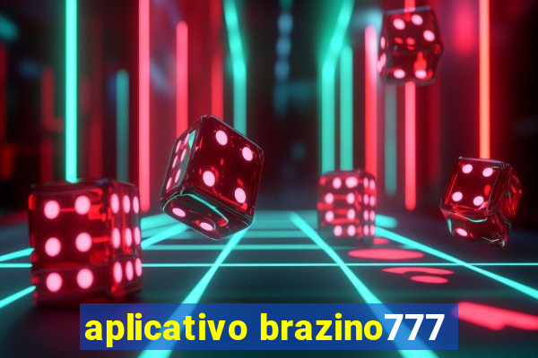 aplicativo brazino777