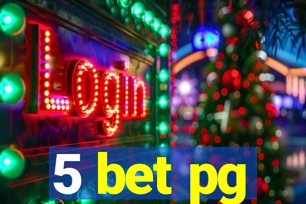 5 bet pg